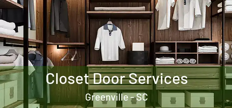Closet Door Services Greenville - SC