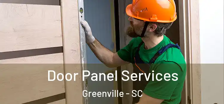 Door Panel Services Greenville - SC