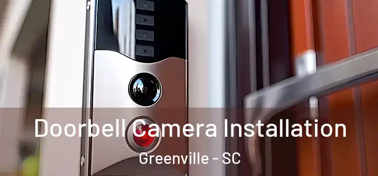  Doorbell Camera Installation Greenville - SC