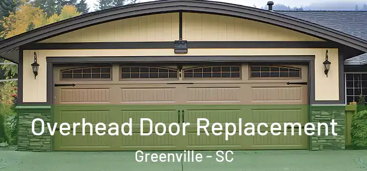  Overhead Door Replacement Greenville - SC