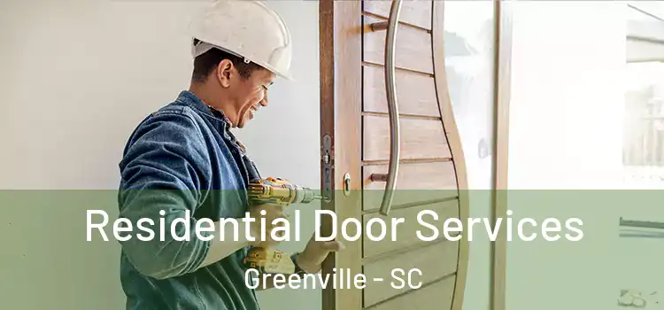 Residential Door Services Greenville - SC