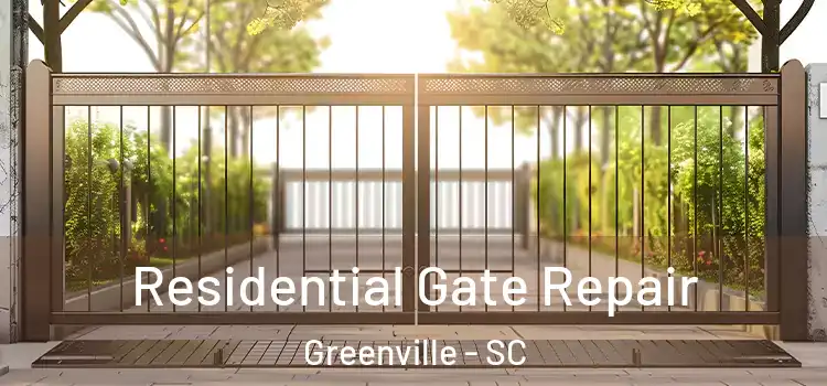 Residential Gate Repair Greenville - SC
