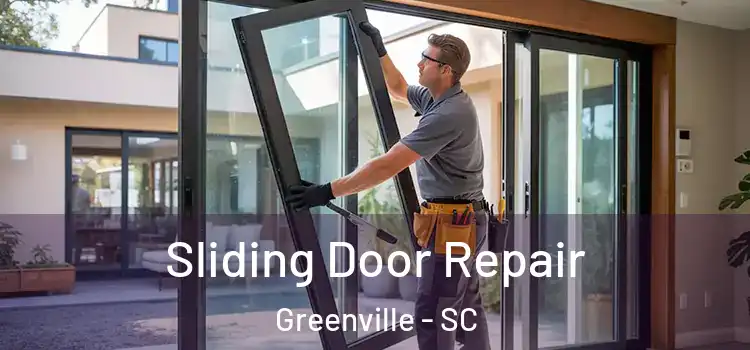 Sliding Door Repair Greenville - SC