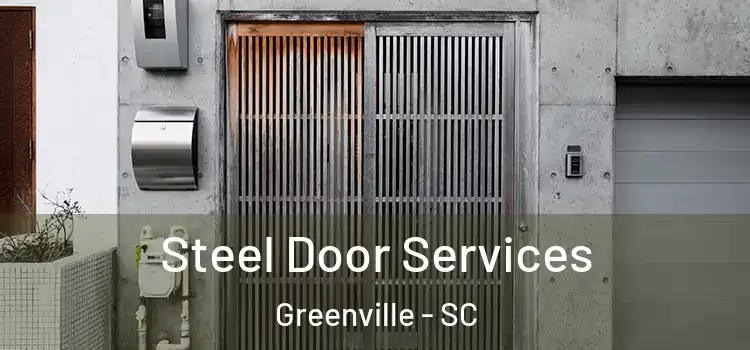 Steel Door Services Greenville - SC