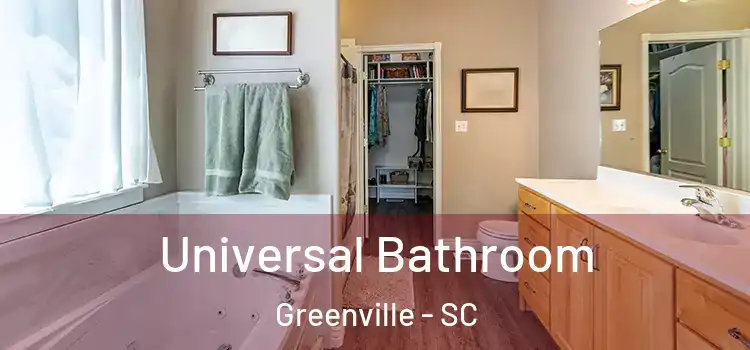 Universal Bathroom Greenville - SC