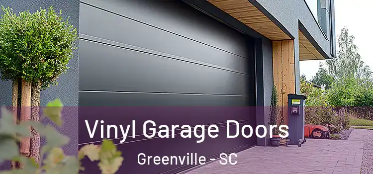  Vinyl Garage Doors Greenville - SC